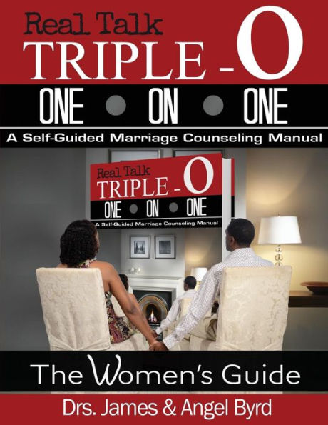Real Talk Triple-O One On One: A Self-Guided Marriage Counseling Manual (The Woman'S Guide)