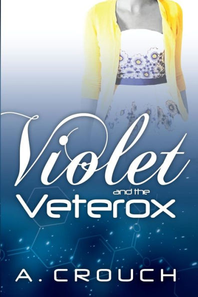 Violet And The Veterox