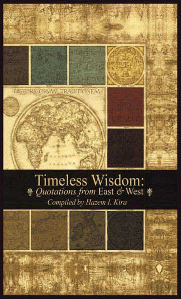 Timeless Wisdom: Quotations From East & West