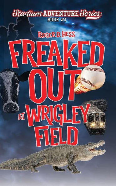 Freaked Out At Wrigley Field: Stadium Adventure Series #1