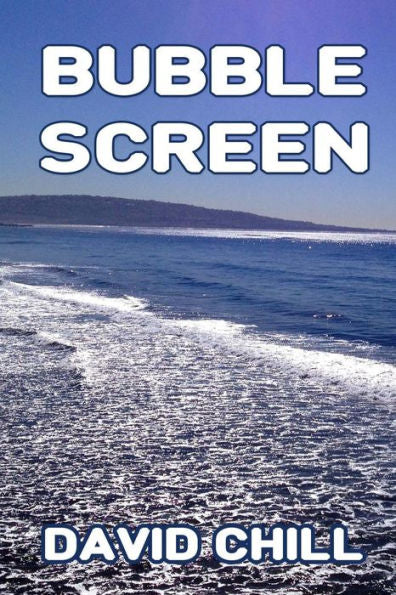 Bubble Screen (Burnside Series)