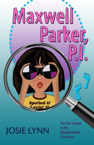 Maxwell Parker, P.I. (Maxwell Parker Chronicles)