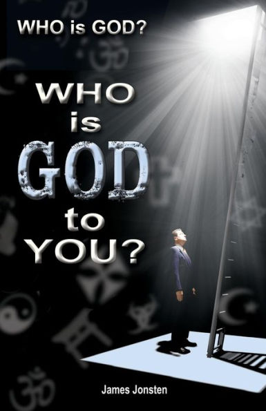 Who Is God? Who Is God To You?