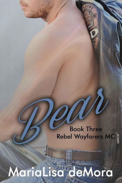 Bear (Rebel Wayfarers Mc)