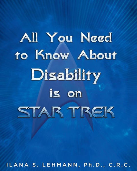 All You Need To Know About Disability Is On Star Trek