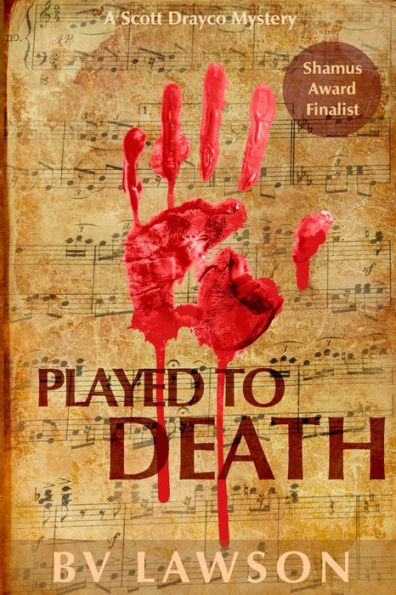Played To Death: Scott Drayco Series #1 (Scott Drayco Mystery Series)