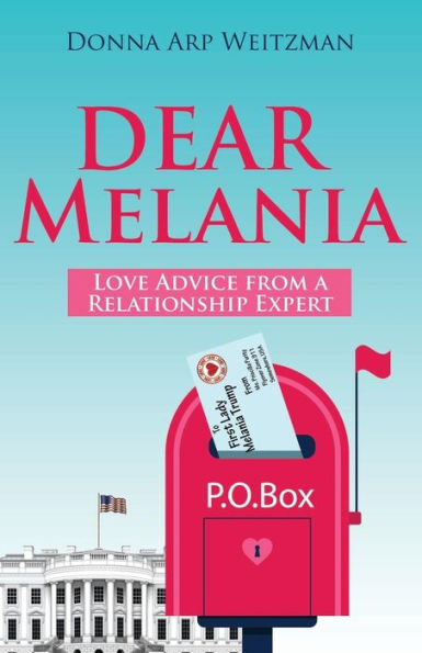 Dear Melania: Love Advice From A Relationship Expert