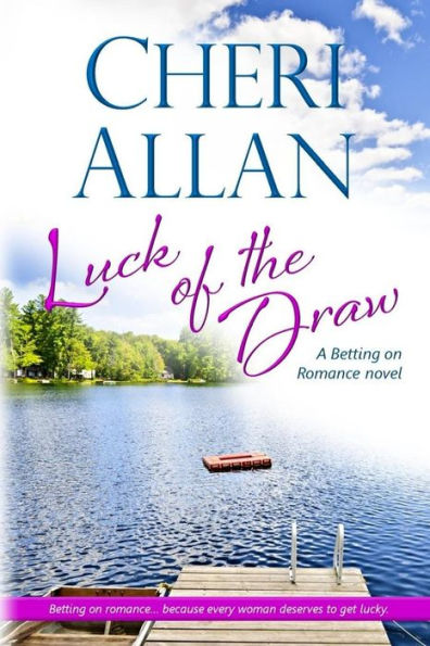 Luck Of The Draw (A Betting On Romance Novel)