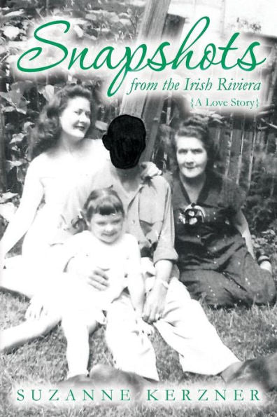 Snapshots From The Irish Riviera: A Love Story