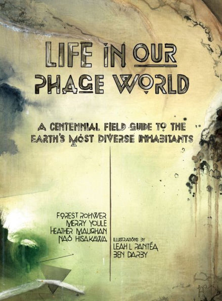 Life In Our Phage World