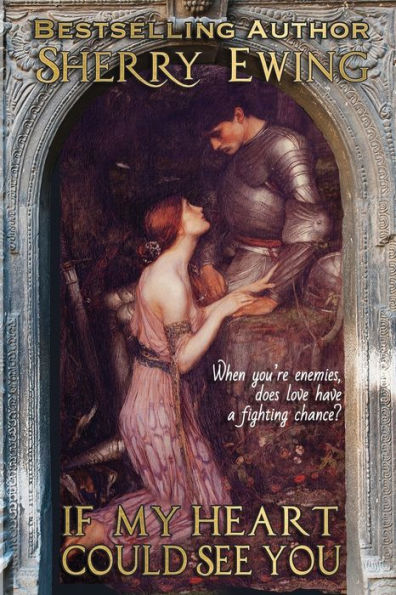 If My Heart Could See You (The Maclarens ~ A Medieval Romance)