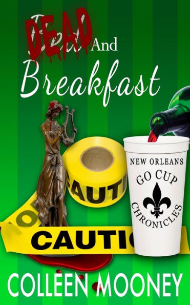 Dead And Breakfast (The New Orleans Go Cup Chronicles)