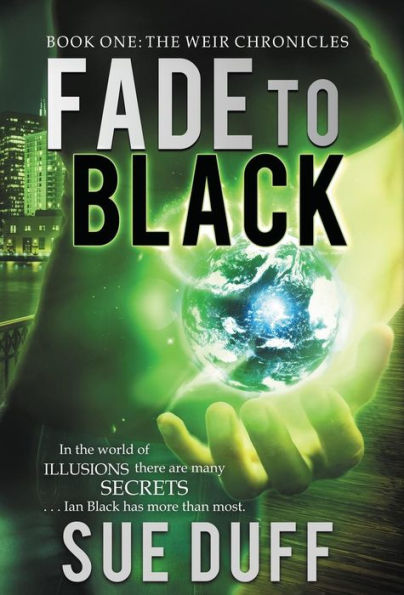Fade To Black: Book One: The Weir Chronicles