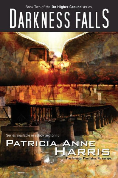 Darkness Falls: On Higher Ground Series