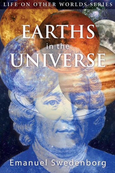 Earths In The Universe: Their Spirits And Inhabitants (Life On Other Worlds)