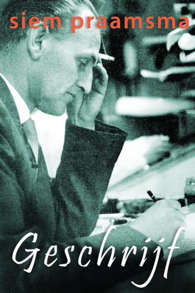 Geschrijf: Een Bundeltje Korte Verhalen Naar Het Leven (Dutch Edition)