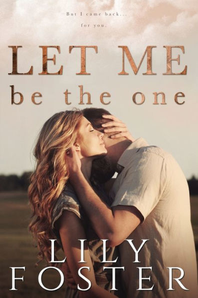 Let Me Be The One
