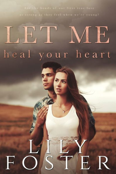 Let Me Heal Your Heart: Let Me Series: Book Four