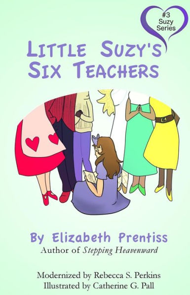 Little Suzy's Six Teachers (Little Suzy Series)