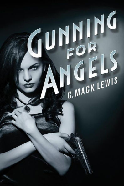Gunning For Angels (Fallen Angels)