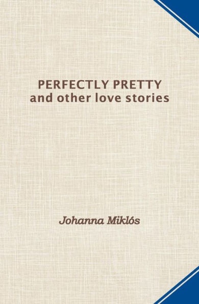 Perfectly Pretty And Other Love Stories