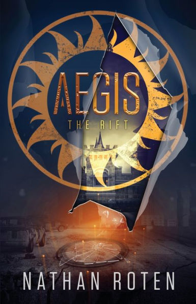Aegis: The Rift: Book 2 Of The Children'S Urban Fantasy, Action & Adventure Series (Aegis Series)