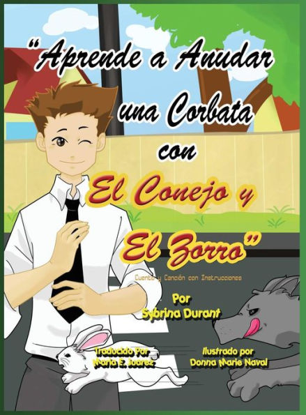 Aprende A Anudar Una Corbata Con El Conejo Y El Zorro (Spanish Edition)