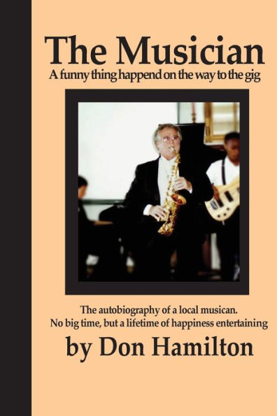 The Musician: A Funny Thing Happened On The Way To A Gig