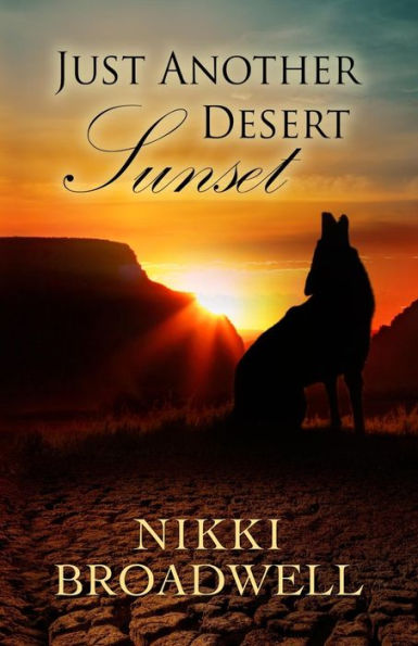 Just Another Desert Sunset: A Shapeshifter Romance (Coyote Trials)