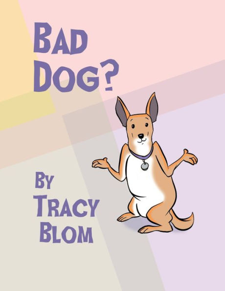 Bad Dog?