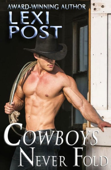 Cowboys Never Fold (Poker Flat Series)