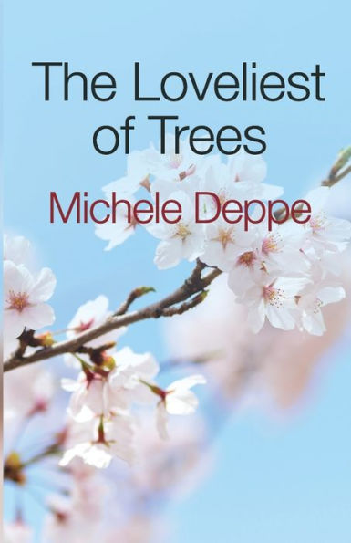 The Loveliest Of Trees