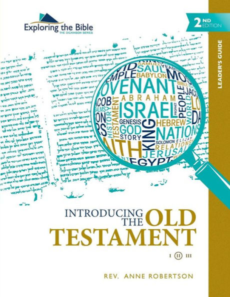 Introducing The Old Testament - Leader'S Guide (Exploring The Bible: The Dickinson Series (Leader'S Guide: 2Nd Edition))