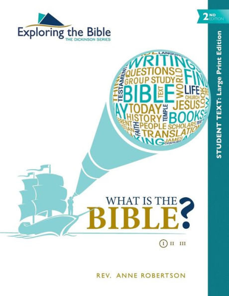 What Is The Bible? (Exploring The Bible: The Dickinson Series)