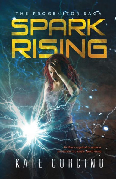 Spark Rising (The Progenitor Saga)