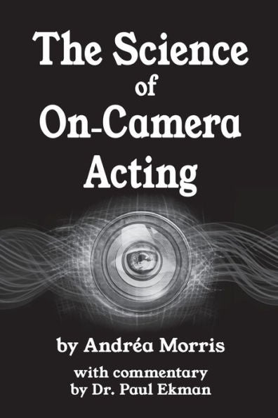 The Science Of On-Camera Acting