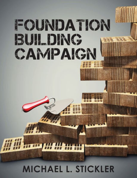 Foundation Building Campaign: Second Edition