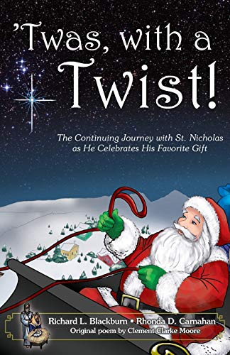 twas, With A Twist!: The Continuing Journey With St. Nicholas As He Celebrates His Favorite Gift