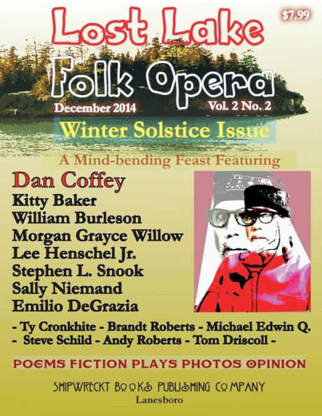 Lost Lake Folk Opera V2N2 (Lost Lake Folk Opera Literary Magazine)