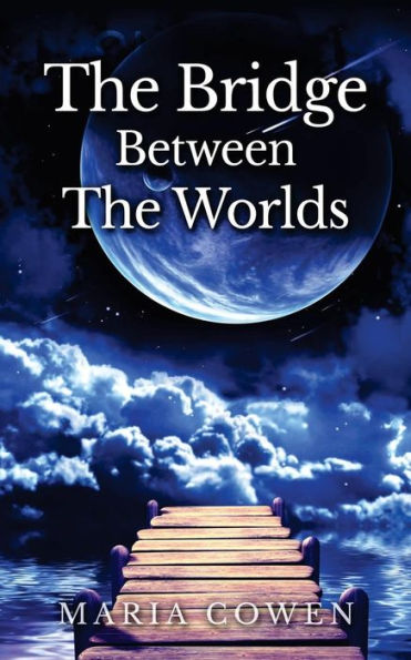 Bridge Between The Worlds