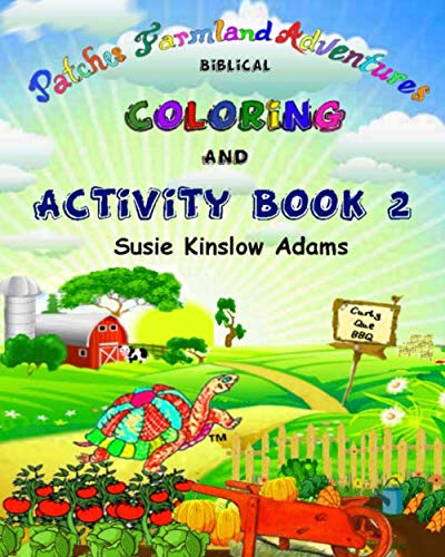 Patches Farmland Adventures: Biblical Activity And Coloring Book