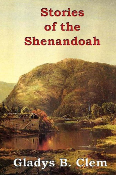 Stories Of The Shenandoah