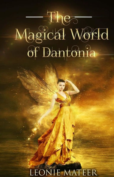 The Magical World Of Dantonia