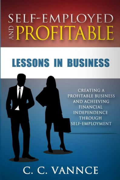 Self-Employed And Profitable: Lessons In Business