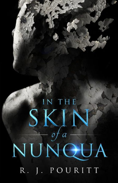 In The Skin Of A Nunqua