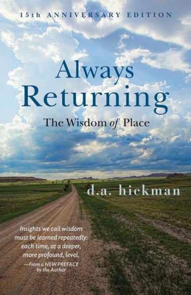 Always Returning: The Wisdom Of Place