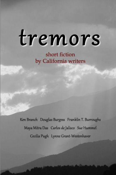 Tremors: Short Fiction By California Writers