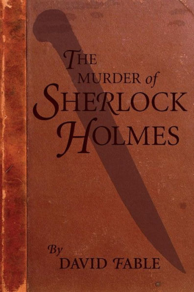 The Murder Of Sherlock Holmes