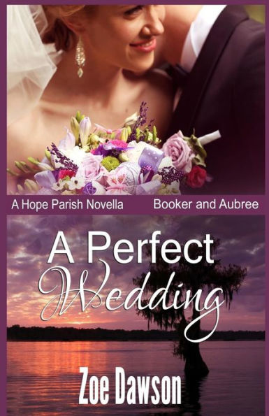 A Perfect Wedding (Hope Parish Novels)