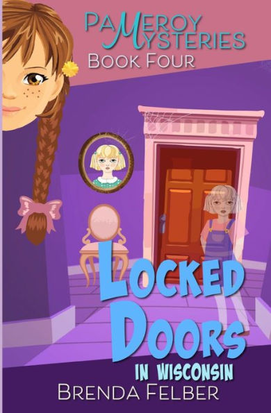Locked Doors: A Pameroy Mystery In Wisconsin (Pameroy Mystery Series)
